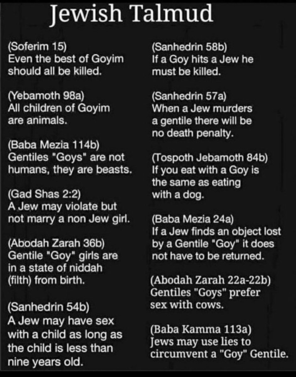According to this infographic, the #jewish #talmud, says that #jews, when helpful, may cheat, steal, or murder goy (non-Jews)

Can this possibly be true? If so, how is this religion tolerated in a society that cries “#diversity” & “equity”?
#HolocaustRememberanceDay #holocaust