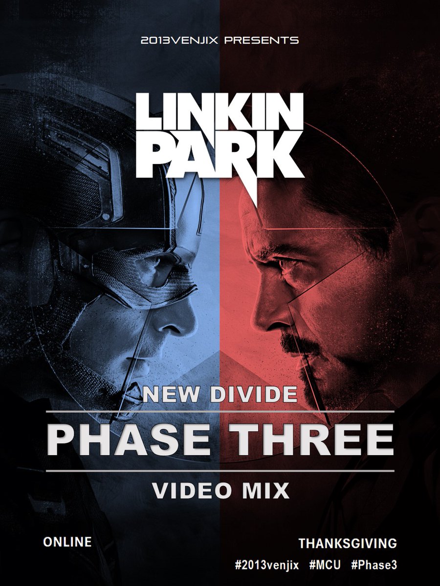 T_TVenjix's tweet image. The poster for "New Divide (#PhaseThree Video Mix)" by #LinkinPark conquer and divide its new phase online, THANKSGIVING!