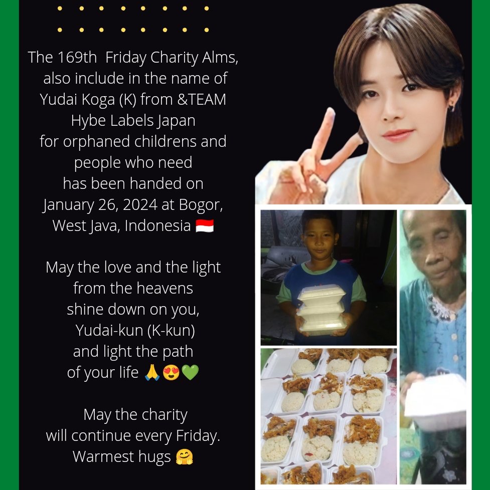 dinidesign1's tweet photo. The 169th Friday Charity Alms also include in the ne of Yudai Koga (K) from &amp;TEAM, for orphaned childrens and people who need had been handed on January 26, 2024 at Indonesia 🇮🇩 May the love and the light from the heavens shine down on you K and light the path of your life 😍💚 https://t.co/iwmDegfm2W