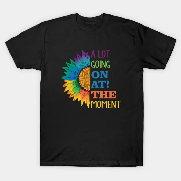WKinesis's tweet photo. A Lot Going on At The Moment T-shirt👕
--------------------------------------------------
#tshirtprinting #tshirts #quotes #words #USA https://t.co/SikcXjIkby
