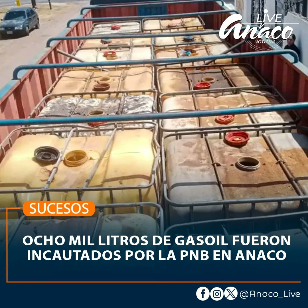 anaco_live's tweet photo. #SUCESOS | Ocho Mil Litros de Gasoil Fueron Incautados por la PNB en Anaco

Leer más📄: https://t.co/gpWCKULG8F

#Venezuela #Anzoategui #Anaco #MunicipioAnaco #PuertoLaCruz #Lecheria #Barcelona #Guanipa #Guanta #Sotillo #Cantaura #ElTigre #AnacoLive #Noticias #27Ene https://t.co/q6wTrgLtiO