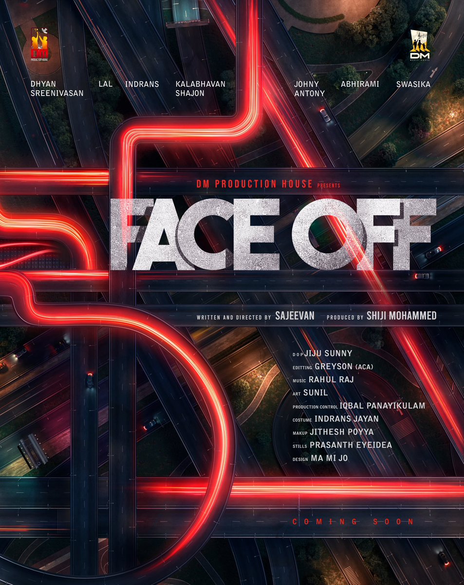 🎥❤️ DM Production House proudly presenting the first look title poster of 'FACE OFF'. Directed @sajevandir @dhyansreenivasan @LalDirector @actorindrans @kalabhavan_shajon @johnyantonyofficial @abhiramiact @swasikavj @rahulrajmusic