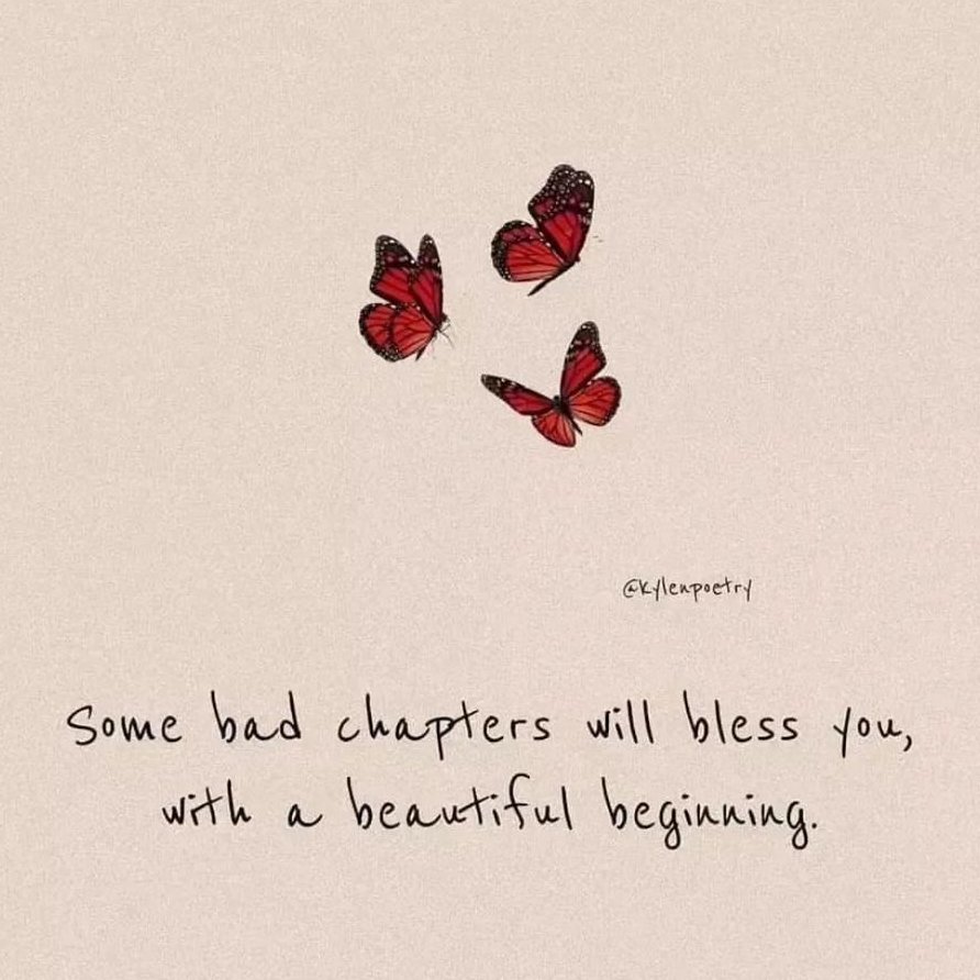 Some bad chapters will bless you, with a beautiful beginning. #Quote