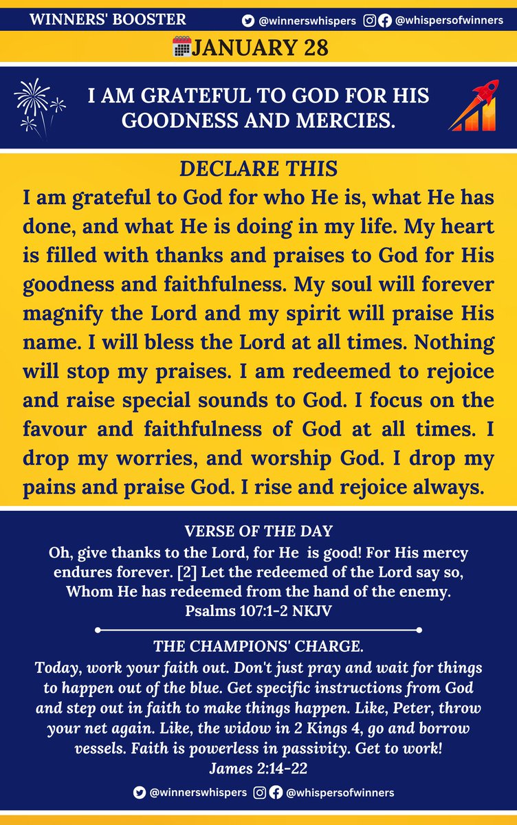 Declare this I am grateful to God for who He is, what He has done, and what He is doing in my life. My heart is filled with thanks and praises to God for His goodness and faithfulness. My soul will forever magnify the Lord and my spirit will praise His name. I will bless the…