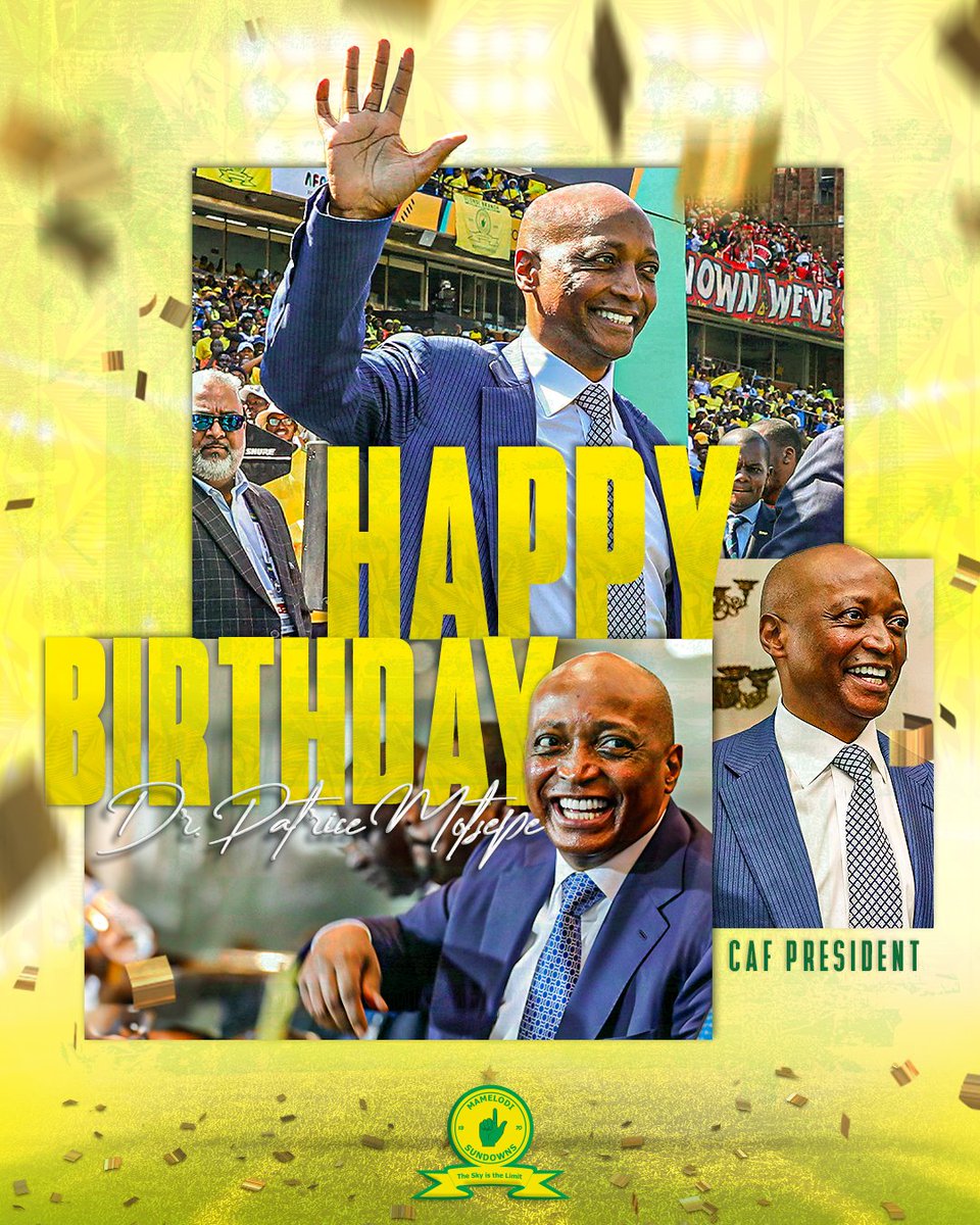 Masandawana drop a message below to wish CAF President, Dr. Patrice Motsepe, the very best on his birthday today! 💛

#Sundowns #HappyBirthdayDrMotsepe