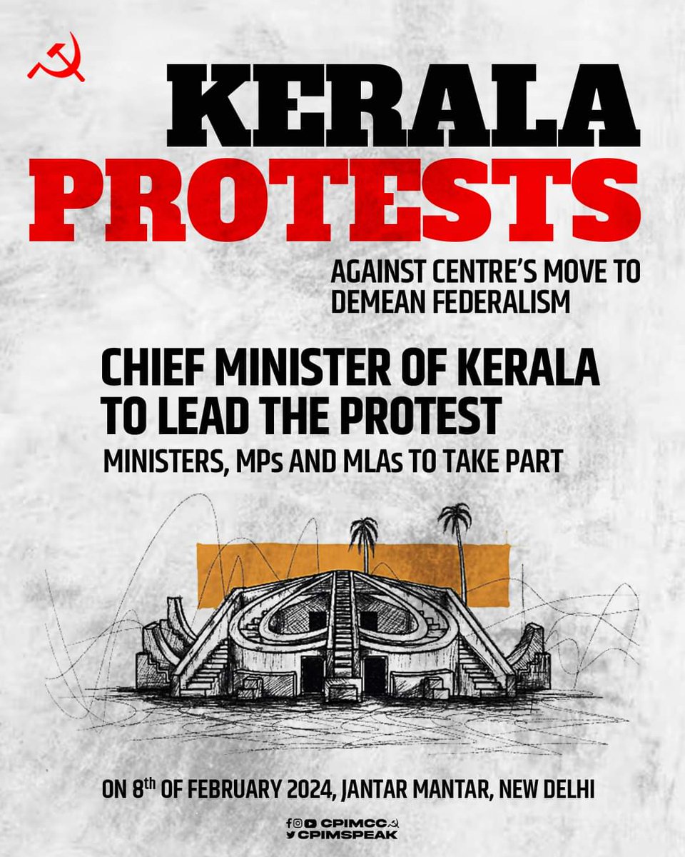 Kerala Chief Minister Comrade Pinarayi Vijayan, Cabinet and other elected representatives will protest in New Delhi on February 8 to highlight the Centre’s financial embargo on States.