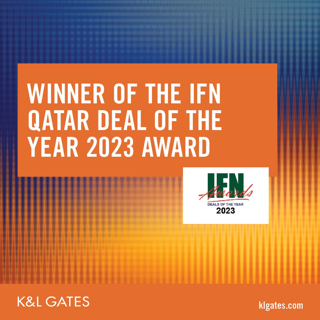For the third consecutive year, the deal that our Doha office worked on has been awarded the Islamic Finance News - Qatar Deal of the Year 2023 Award. The winning transaction was Dukhan Bank’s listing on the main market of the Qatar Stock Exchange.