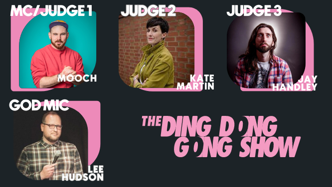 It's the return of London's most infamous comedy show THE DING DONG GONG SHOW🤪 Host: @MoochAbout Judges: @ThatKateMartin and @JayWHandley GOD mic: @leehudsoncomedy Come and make or break some comedy dreams!