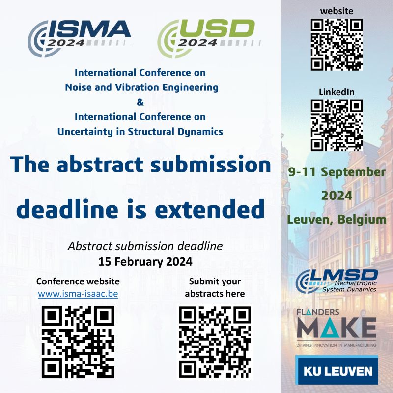 lmsd_kuleuven's tweet image. Extended Deadline Alert for ISMA-USD Conference. The abstract submission deadline for the ISMA-USD2024 has been extended to February 15, 2024. Visit the Conference Website for more details and to submit your abstract: isma-isaac.be
#KULeuven #LMSD #FlandersMake