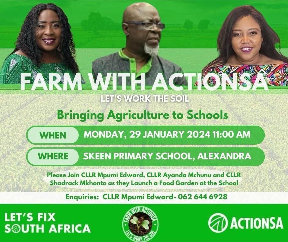ActionSA_GP's tweet photo. Farming with ActionSA is bringing agriculture to schools. Join Cllr Mpumi Edwards, Cllr Shadrack Mkhonto & Cllr Ayanda Mchunu at Skeen Primary School, Alexandra on Monday, 29 January 2024, 11:00 AM #LetsFixEducation https://t.co/zxehUUdQnA