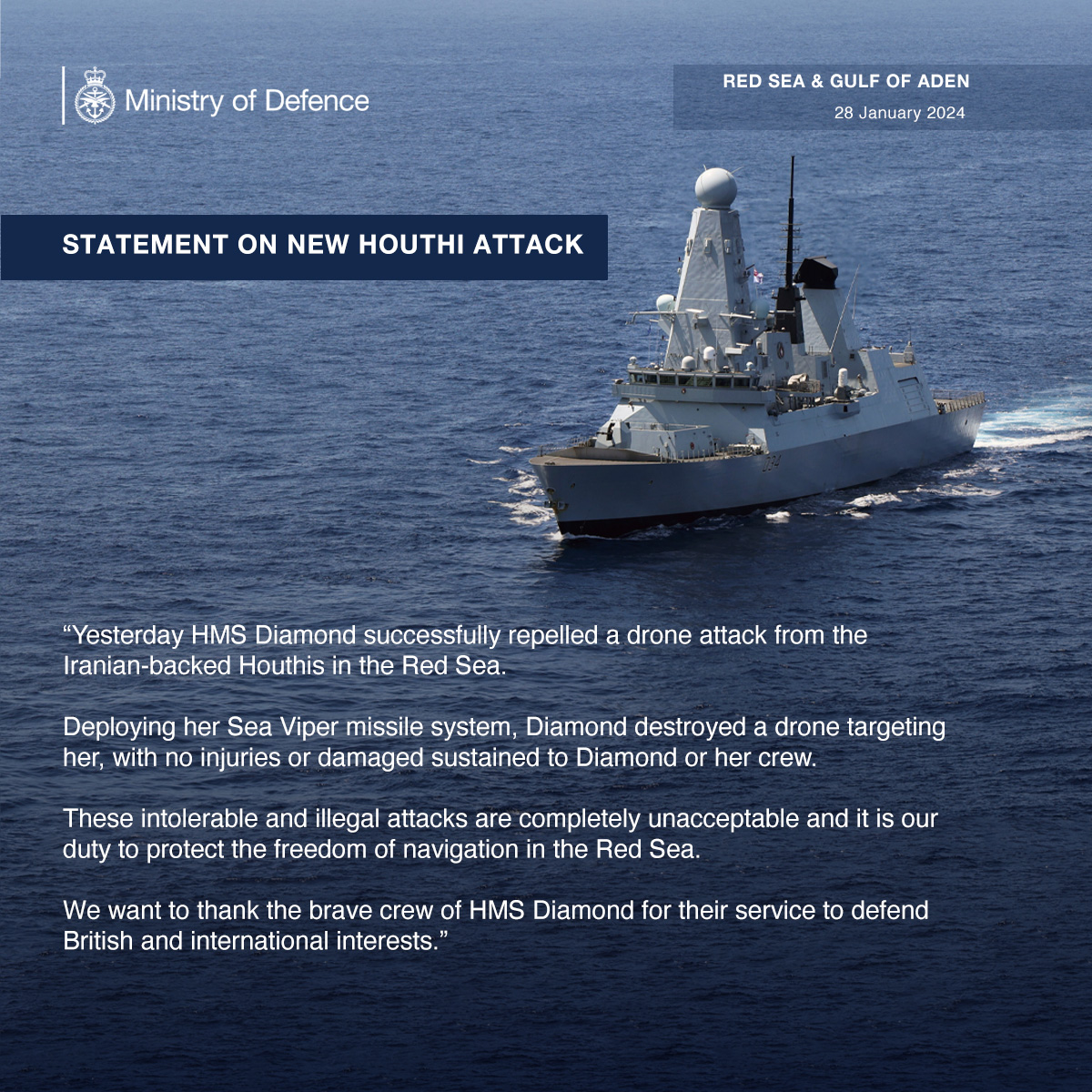 Yesterday the crew of @HMSDiamond had to once again shoot down a Houthi attack drone illegally targeting the ship. Read the full statement below: