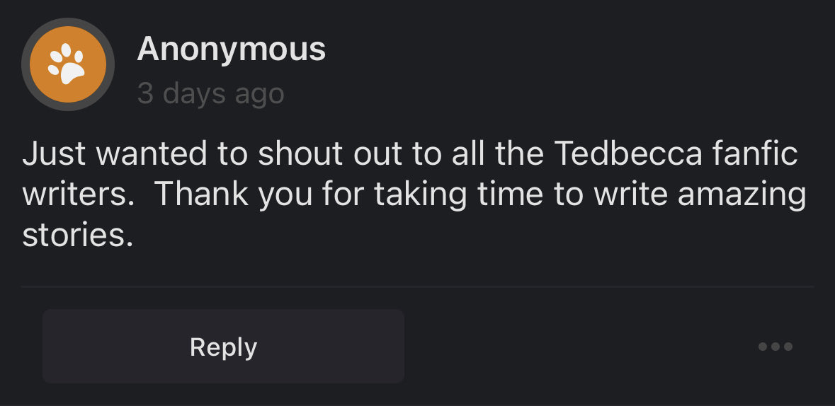 PositiveLasso's tweet image. Coming from a tedbecca fanfic writer… I think all of us writers would agree that we appreciate you taking time to read what we write. 🥹😇🥰