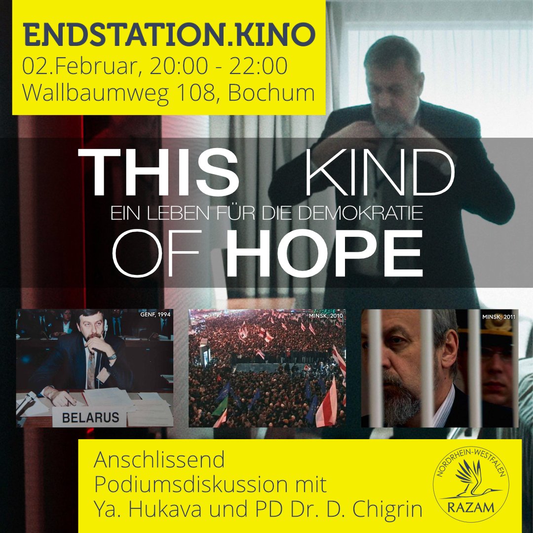 Filmvorführung 'This kind of hope: Ein Leben für die Demokratie' am 02.02 um 20 Uhr im @EndstationKino (#Bochum), mit anschließender Podiumsdiskussion. Mit dabei Y. Hukava und @dnchigrin. #FreeBelarus #StandWithBelarus