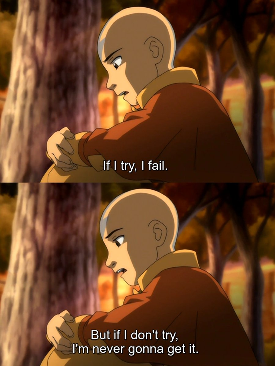 Inspiring words from Avatar Aang