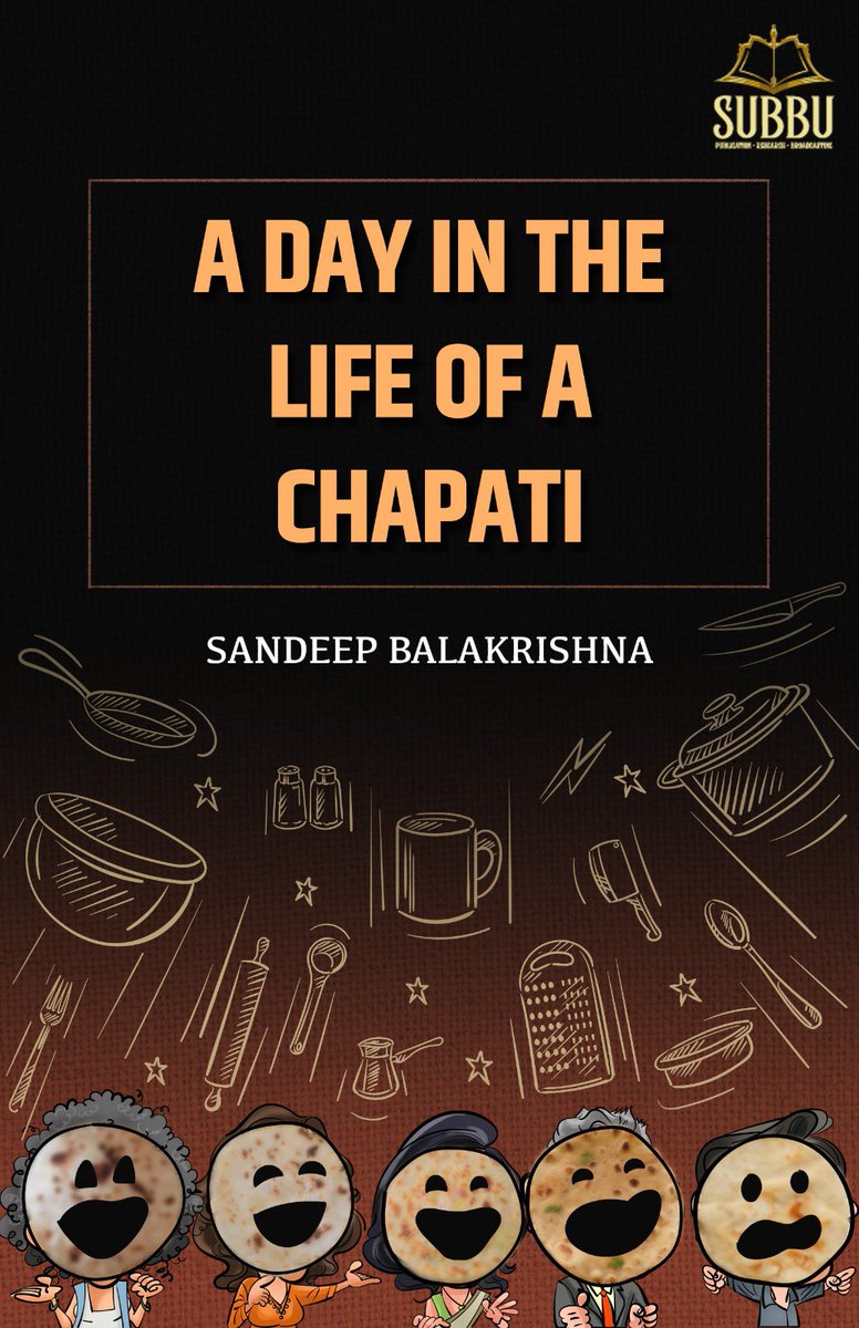 A Day in the Life of a Chapati! 

Stay tuned…

#NextBook #NewPublication #SandeepBalakrishna