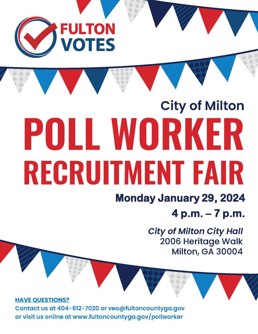 Stop by #Milton City Hall tomorrow, Monday, January 29, 2024 and learn more about how you can become a poll worker in Fulton County. #FultonCounty #FultonVotes