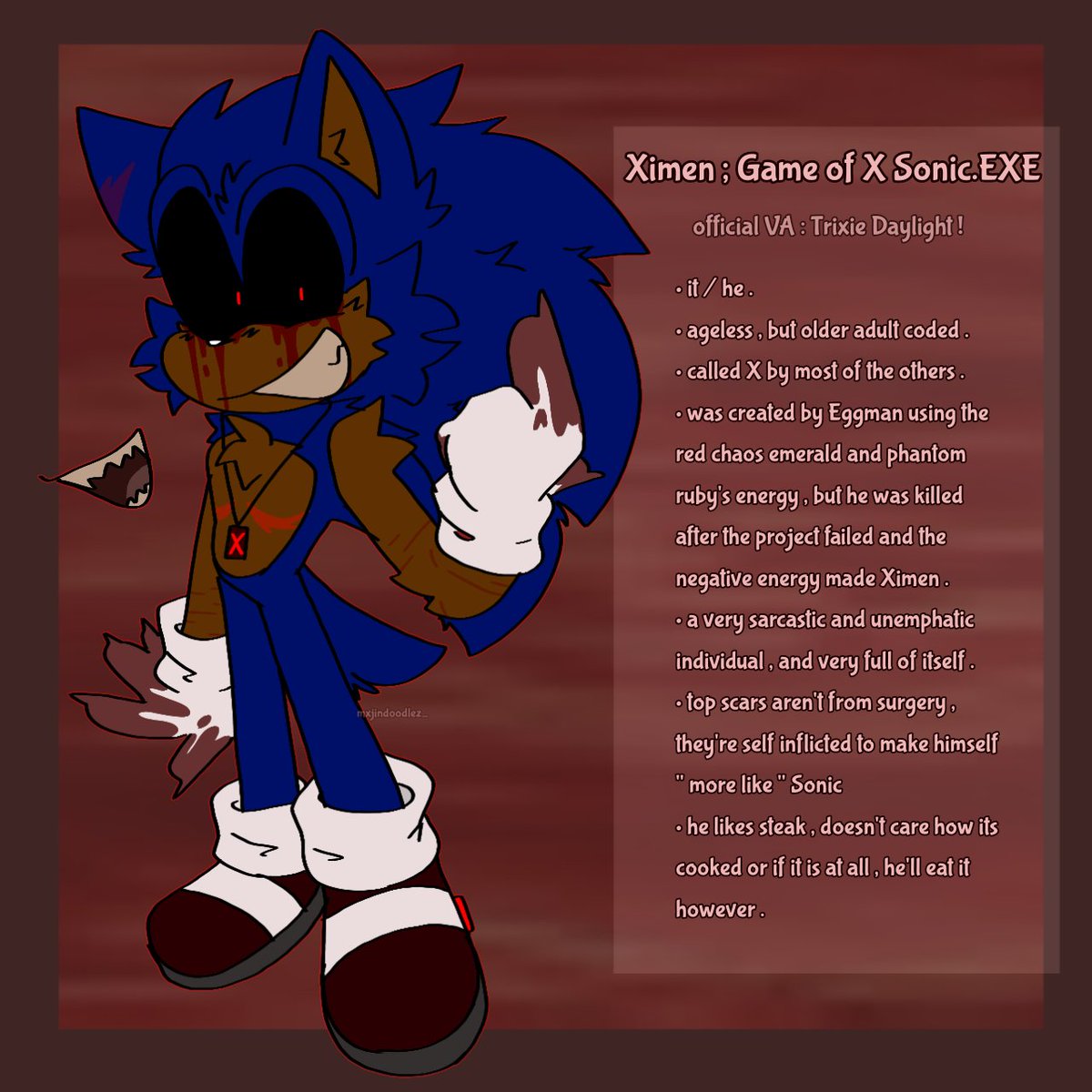 itz backk ! the guy ! !

also new tag for stuff related to him ( any one can use it teehee ) :3 -> #GameOfXimen 

[ #sonicexe #sonicexeoc #exeoc ]