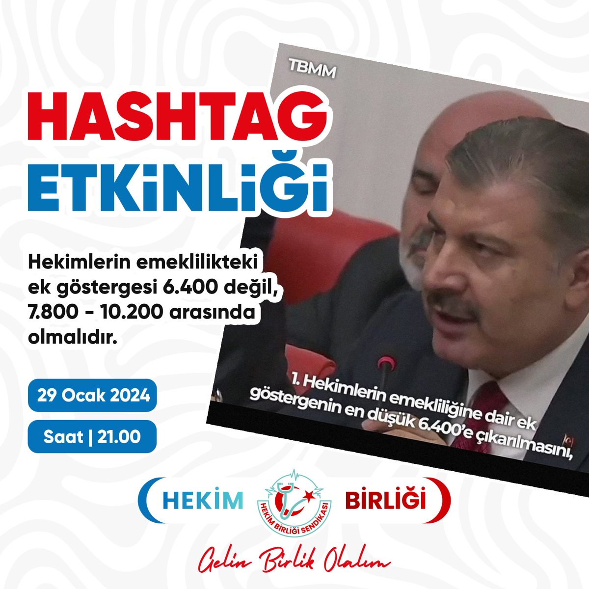 Hekim Birliği Sendikası olarak, yakın dönemde TBMM’de görüşülecek olan torba yasa içerisinde geçen ve Sayın Sağlık Bakanı Fahrettin Koca’nın daha önceden duyurduğu üzere, hekimlerin emeklilikteki ek göstergesi 6.400 değil, 7.800 - 10.200 arasında olmalıdır. Bu talep, emeklilik