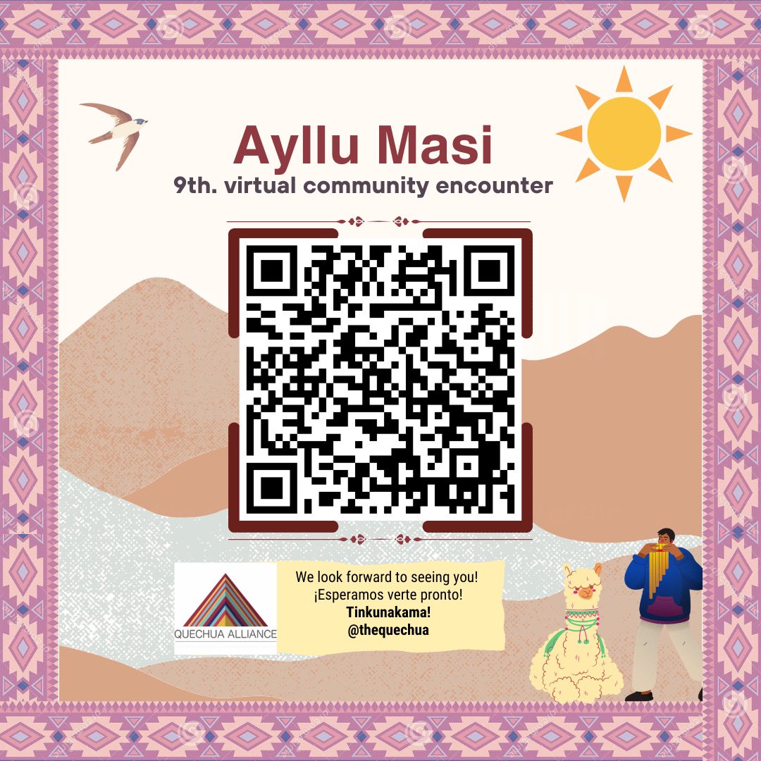 ￼🏔️☀️Andean community! Join us for the 9th. ‘Ayllu Masi’ virtual ! 
￼
🗓️ Save the date: Friday, February 9th, 2024. Register for free, follow the QR code, or click here: bit.ly/47VOb3I