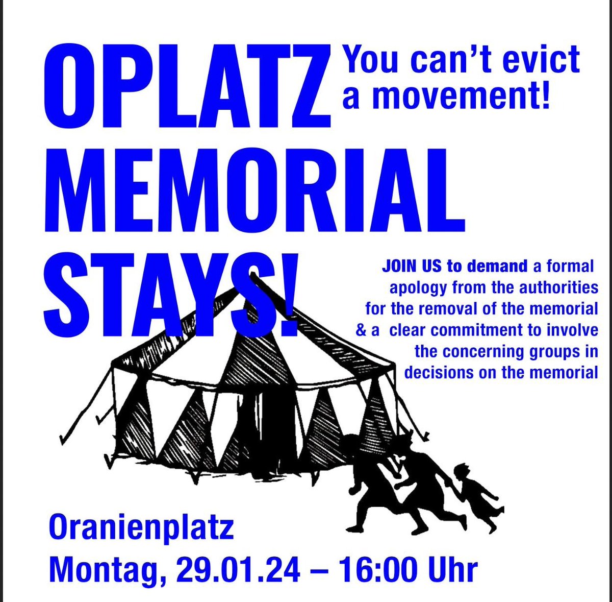 The O-Platz memorial for the victims of racism and policeviolence stays! You can't evict a movement! ✊🏽✊🏿
JOIN US TOMORROW, 29/1/24 AT 4PM ON ORANIENPLATZ TO PROTEST THE ARBITRARY REMOVAL OF THE MEMORIAL! 
Bring banners, posters and your voice to the rally! #woistunserdenkmal