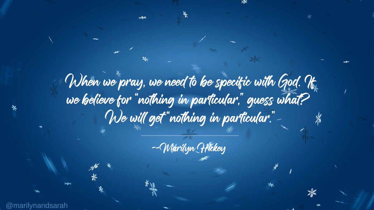 marilyn_hickey_'s tweet photo. When we pray, we need to be specific with God. If we believe for “nothing in particular,” guess what? We will get “nothing in particular.” ~Marilyn Hickey #AboundingJoy https://t.co/Knptp47myE