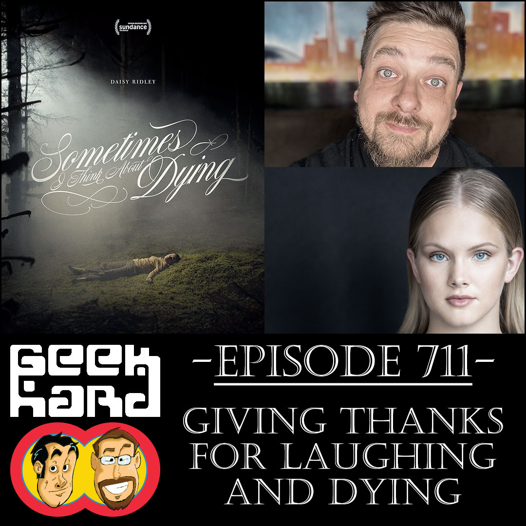 Now available #geekhardshow EP 711 – Giving Thanks for Laughing and Dying .⁠ bit.ly/42go8mF . Originally Aired: 01/26/24 – We review Sometimes I Think About Dying. We talk w/ @TheRealDanGalea and also w/ @_jennawarren of #Thanksgiving
