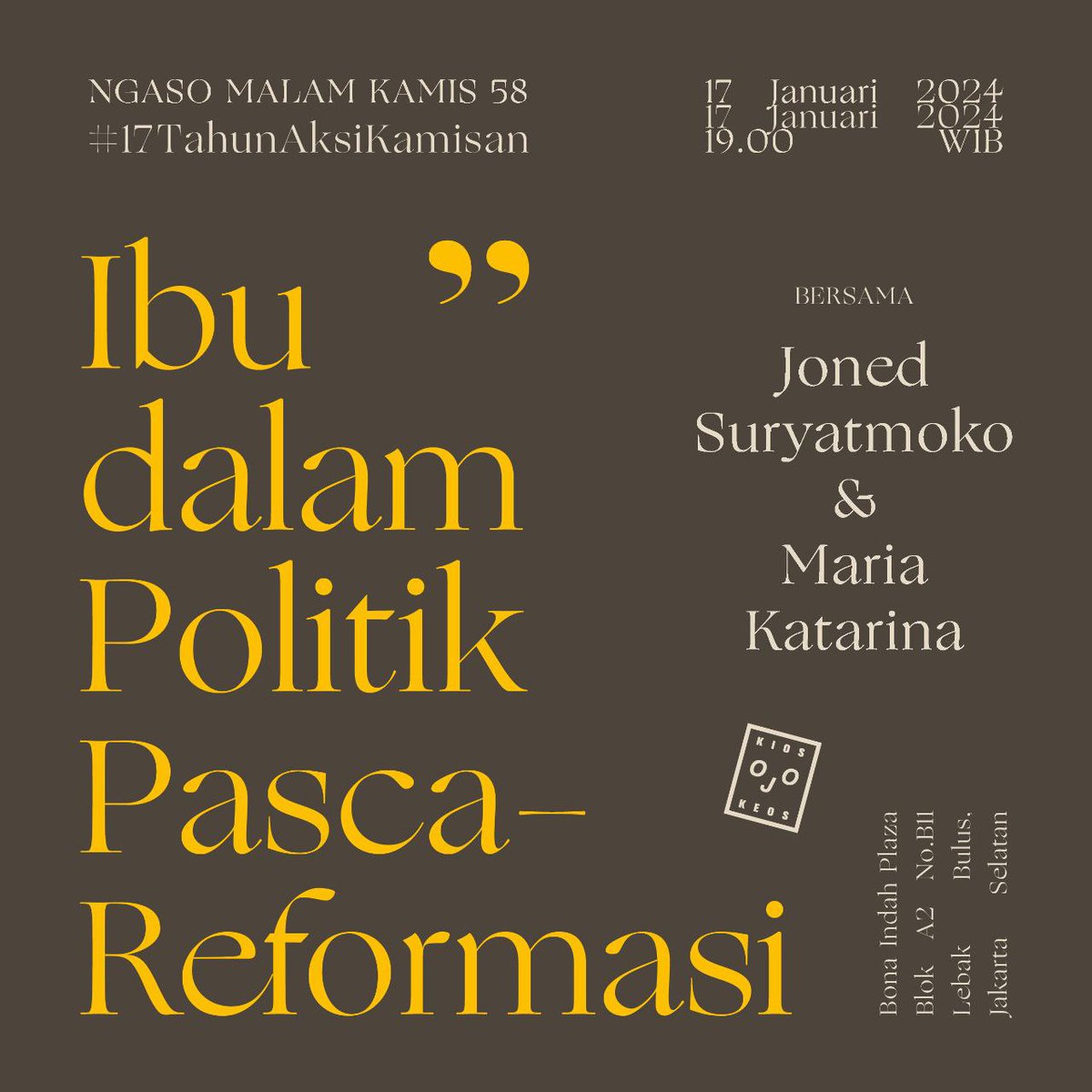 Aksi Kamisan (@aksikamisan) on Twitter photo Sebelum #17TahunAksiKamisan besok, hari ini kita juga bisa ngobrol nih soal situasi HAM di Indonesia!
Sore di UHAMKA, akan ada Mba Suciwati & Fatia.
#NGASOMalamKamis di <a href="/OjoKeos/">Kios Ojo Keos</a> akan ada Ibu <a href="/sumarsih11/">sumarsih11</a> yg ngebahas penelitian tandfonline.com/doi/full/10.10… dari Joned Suryatmoko 👍 Sebelum #17TahunAksiKamisan besok, hari ini kita juga bisa ngobrol nih soal situasi HAM di Indonesia!
Sore di UHAMKA, akan ada Mba Suciwati & Fatia.
#NGASOMalamKamis di <a href="/OjoKeos/">Kios Ojo Keos</a> akan ada Ibu <a href="/sumarsih11/">sumarsih11</a> yg ngebahas penelitian tandfonline.com/doi/full/10.10… dari Joned Suryatmoko 👍