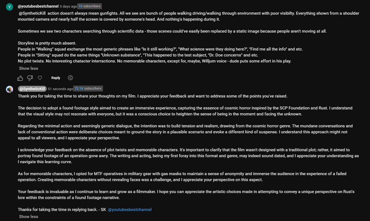 Feedback is good and you should always take it in.

A comment from a comment thread on the last movie.