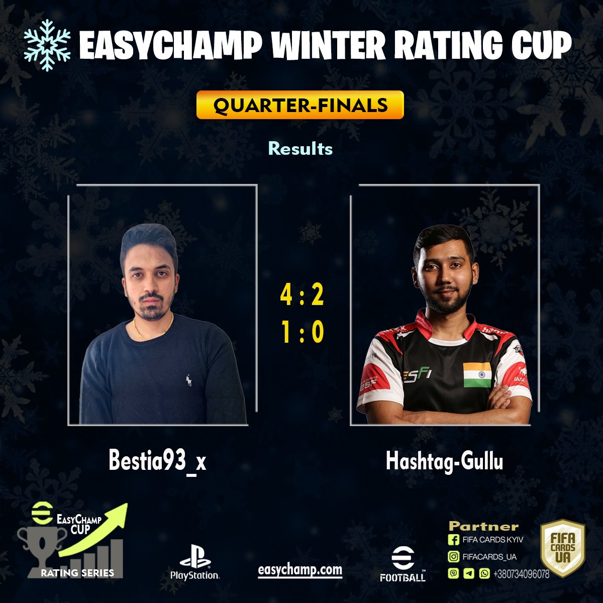 🏆 Lots of emotions and excellent play we've seen so far! 
The culmination is coming with semi-final games!
<a href="/franksiriannii/">FRANKINO _</a>  vs <a href="/haithemtheone/">Haithem1_1</a>  
PEP_TEAM1989 vs bestia93_x  
Good luck to all 4 players left on the road to winning EasyChamp Winter Rating Cup! 🏆 🎉 ⚽️

Checkout the
