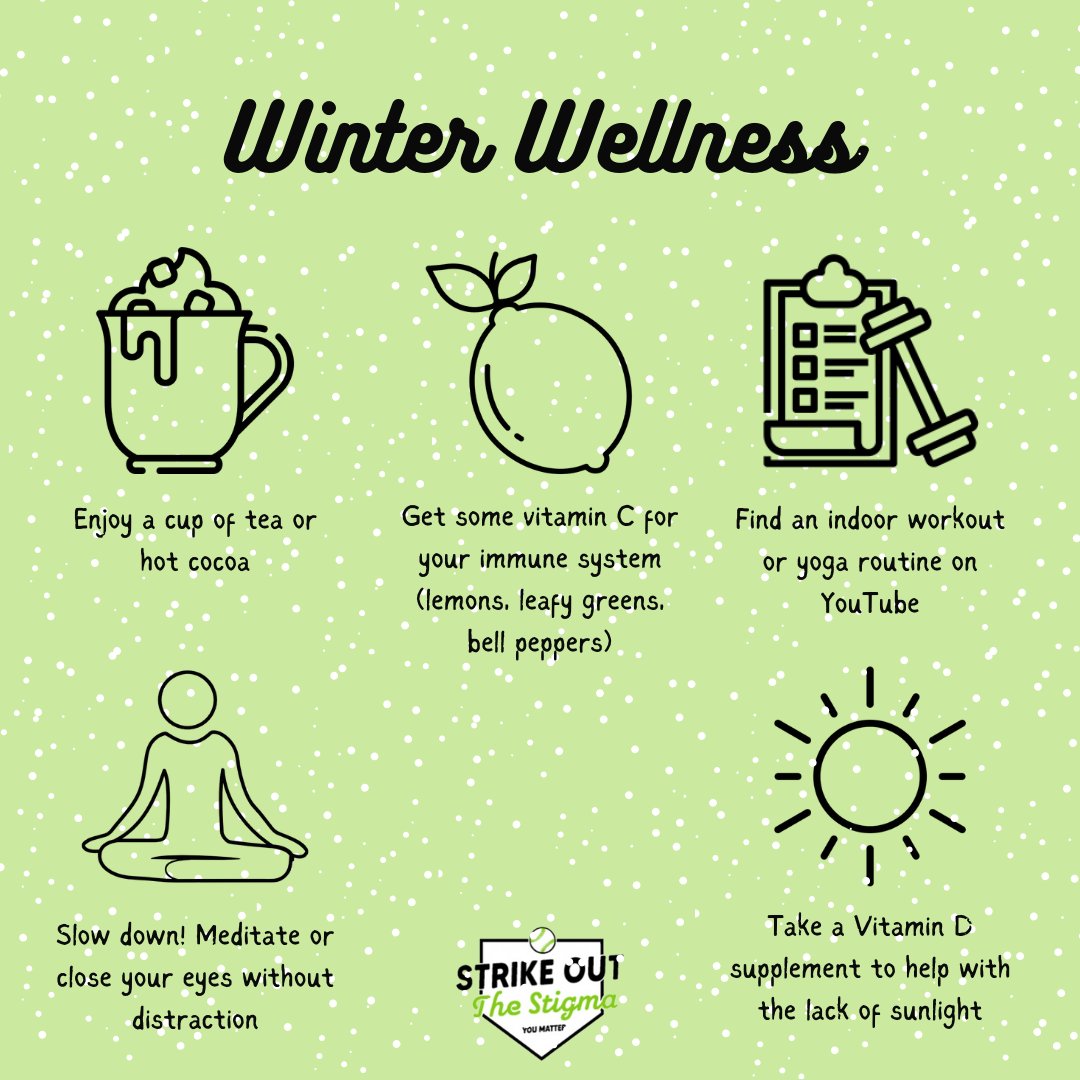 With this chilly winter upon us, remember to stay warm and take care of yourself! Here are some easy ways to do so #winterwellness #strikeoutthestigma

Sources: selecthealth.org/blog/2020/01/w…