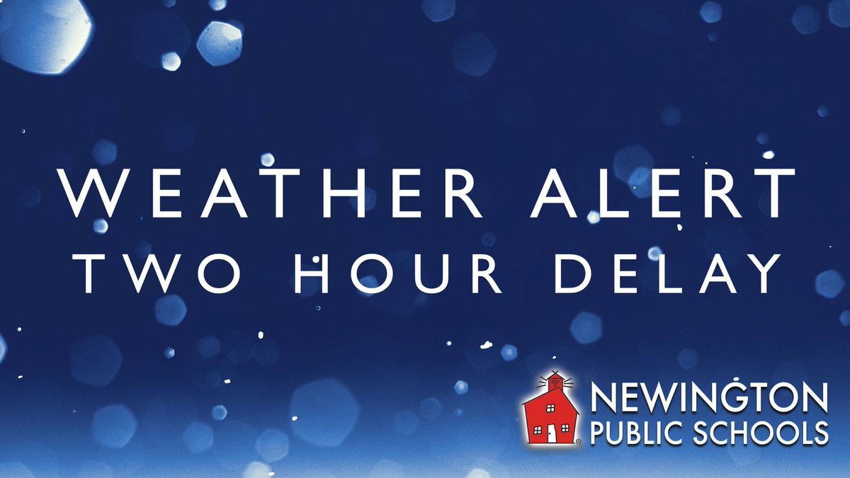 Newington Schools will have a 2 hour delay tomorrow, Wednesday, January 17.  Please drive safe!