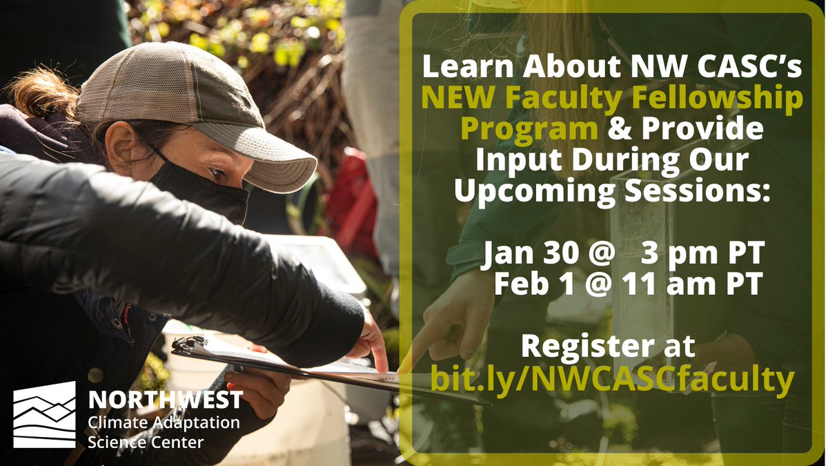 📣BIG NEWS! We're launching a NEW Faculty Fellowship Program, supporting faculty across our Consortium to take research beyond peer-reviewed 📰 to formats more easily applied to decision-making of NW resource managers. Learn more & give input on 1/30 + 2/1 bit.ly/NWCASCfaculty