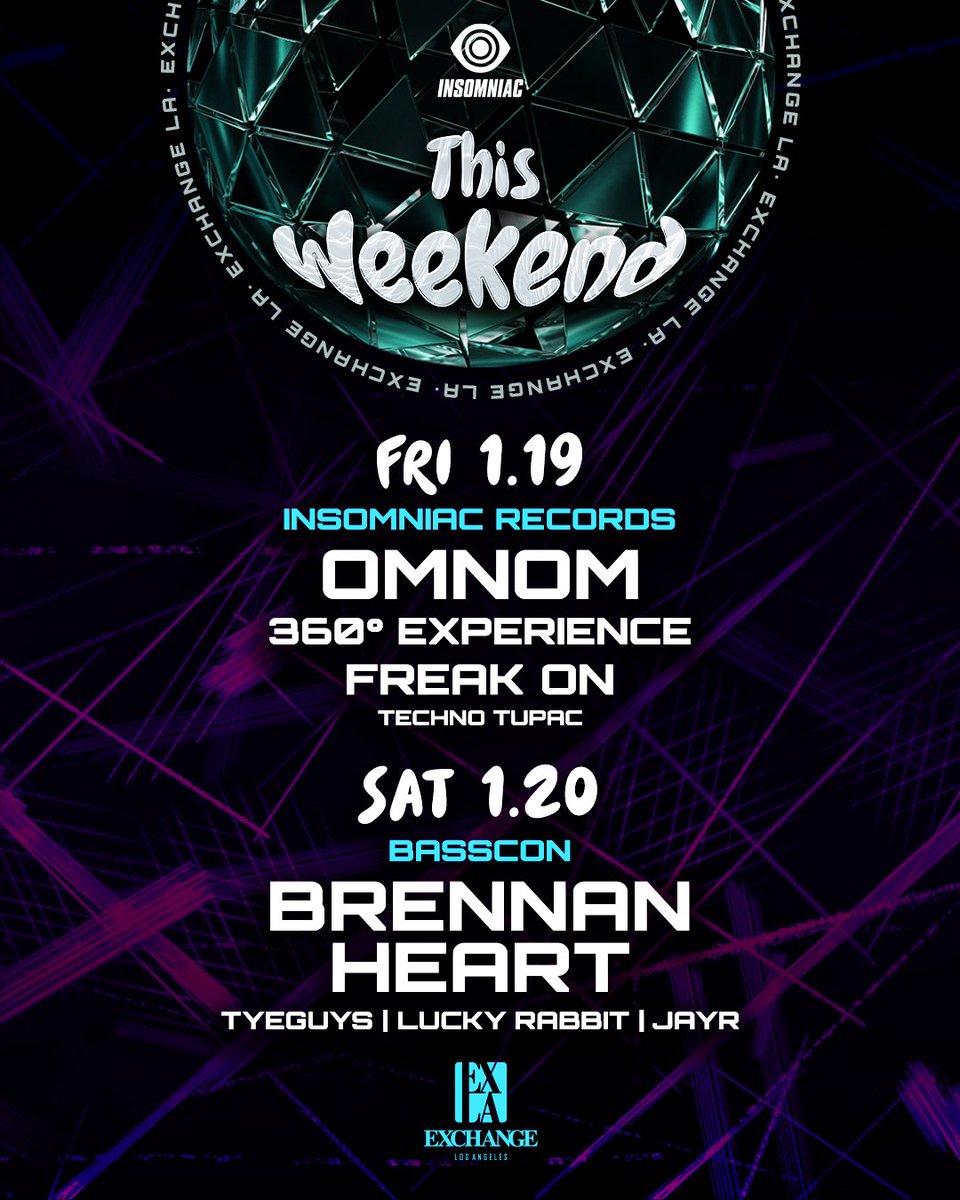 The weekend is around the corner! 🫣Get your groove on with @imOMNOM for @InsomniacRecs this Friday, then bounce to the harder styles when @djbrennanheart takes over @bassconmassive on Saturday. 🔥  Limited tickets and VIP tables left at exchangela.com/events