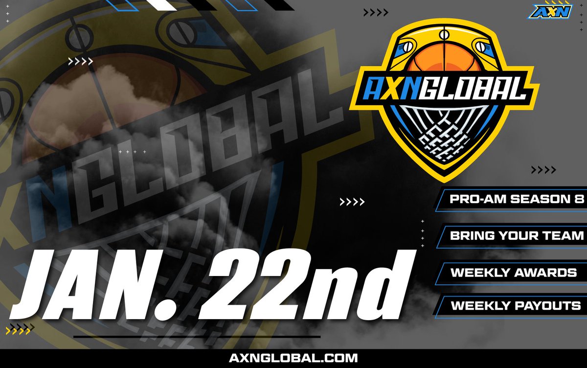 🏀We are Back &amp; Better! Lock your Teams in for this upcoming Pro-Am Season!🏀

⏰Jan. 22nd 

🔒Lock your Teams in ASAP! Use code - AXNway to get $5 off for the next 72 Hours!

📝 axnglobal.com