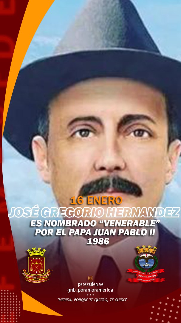 José Gregorio Hernández Cisneros,  fue un médico, científico, profesor, filántropo de vocación católica, y franciscano seglar venezolano,  declarado beato por la Iglesia católica. Ha sido venerado por hispanohablantes alrededor del mundo.
#16ENE