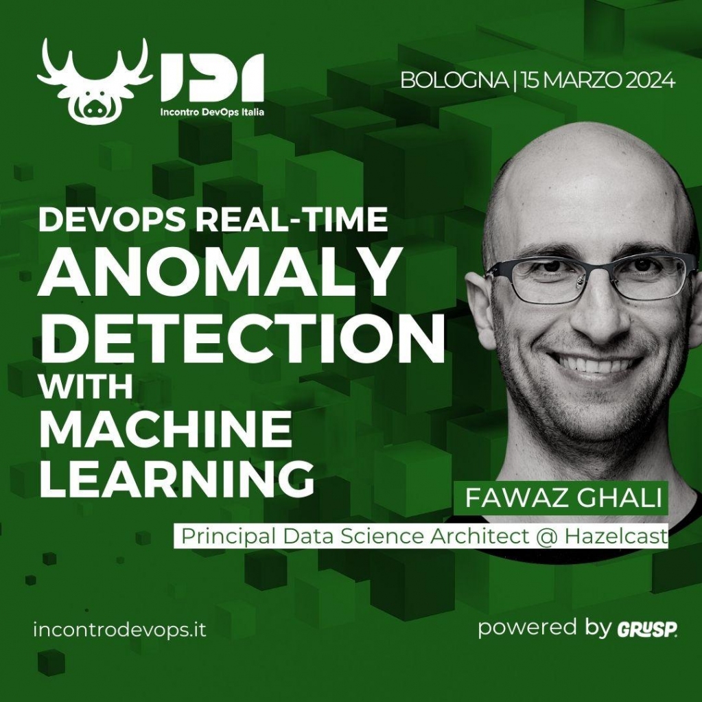 'DevOps Real-Time Anomaly Detection with Machine Learning' sarà il talk di @FawazGhali, Principal Data Science Architect @ Hazelcast durante #IDI24.

📍 Bologna | 📅 15.03.24
Prendi il biglietto👉bit.ly/3Hboh0W

#idi #incontrodevops #devops