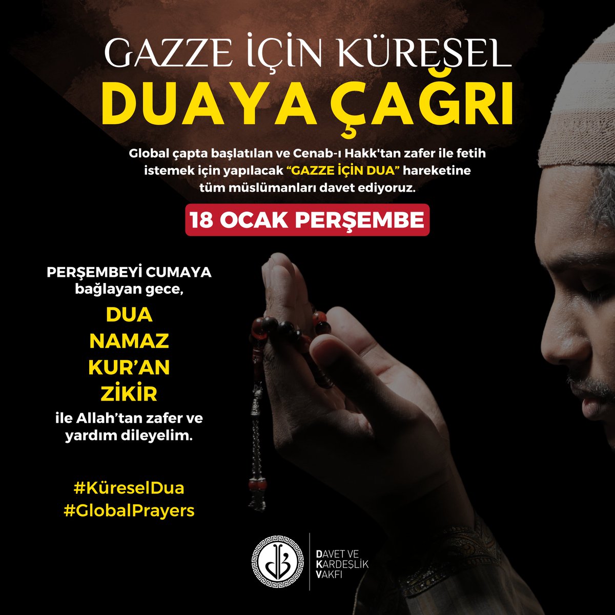GAZZE iÇİN KÜRESEL DUAYA ÇAĞRI

Global çapta, Rabbimizden zafer ile fetih istemek için yapılacak “GAZZE İÇİN DUAYA” tüm müslümanları davet ediyoruz.

18 ocak PERŞEMBEYİ CUMAYA bağlayan gece; DUA, NAMAZ, KUR’AN ve ZİKİR ile Allah’tan yardım dileyelim.

#KüreselDua
#GlobalPrayers