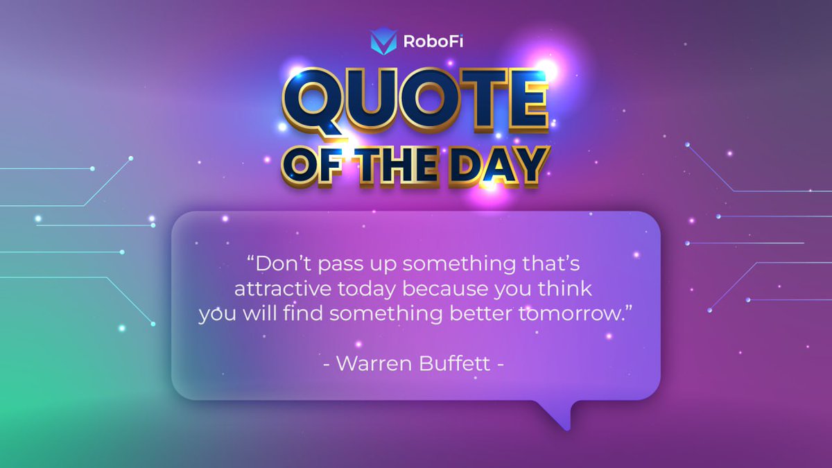 This quote suggests that if you come across a cryptocurrency that seems promising or is showing signs of potential growth, it might be wiser to seize the opportunity rather than waiting for something better. 

#RoboFi #QOTD #QuoteOfTheDay #Motivation
