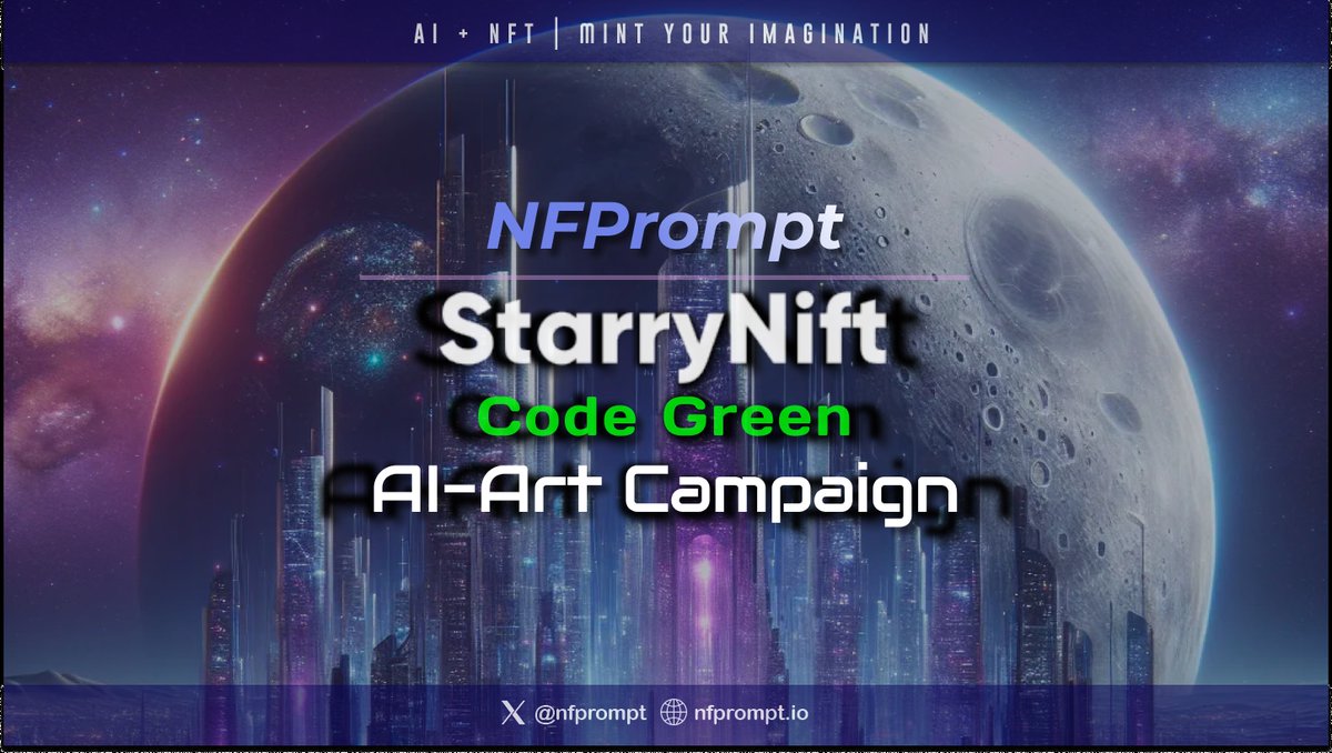nfprompt's tweet photo. CAMPAIGN ANNOUNCEMENT❗

NFPrompt and StarryNift co-launch the Code Green AI Art Campaign and the Super Airdrop Galxe Campaign! Users can compete to prompt their best AI Art works for a chance to get it acquired by StarryNift. The Super Airdrop Campaign is for the distribution of the StarryNift OAT.

Join the collaborations for a chance to win $1000 USDT and 6800 $cNFP collectively. 🥳🎁

Important Reminders:
- Well-curated prompts produce better art works so make sure to optimize them.
- Theme relevance is extremely important. Art works not related to the theme would be disqualified

Join here:
Themed Campaign: https://t.co/cUIajIPU3G
Galxe Campaign: https://t.co/xvTmGNksXE