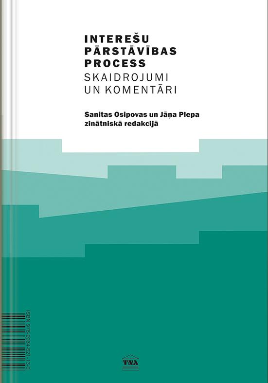 TNA e-grāmatnīcā jau ir pieejama grāmata: “Interešu pārstāvības process. Skaidrojumi un komentāri. Autoru kolektīvs. Sanitas Osipovas un Jāņa Plepa zinātniskā redakcijā”
tnagramatas.tna.lv/lv/product/626