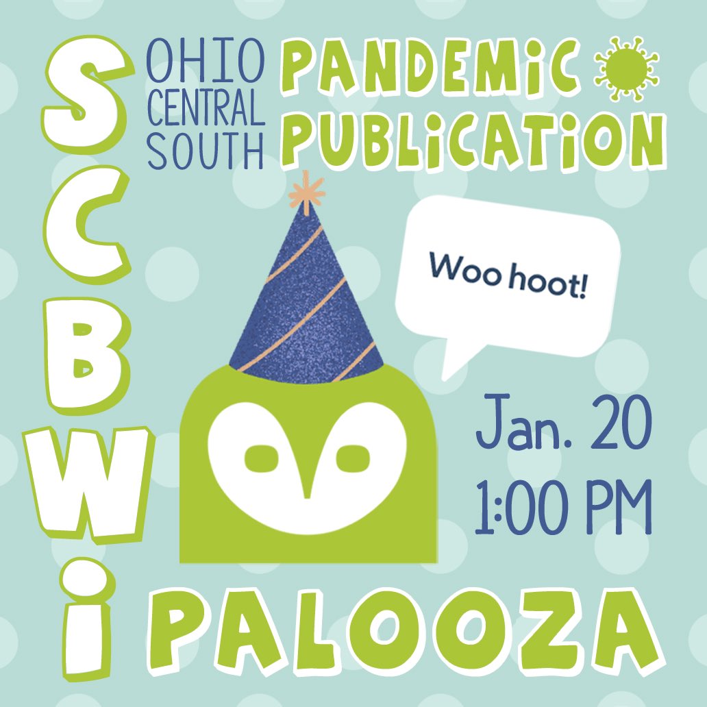 CSOhioSCBWI's tweet photo. It’s time for the Pandemic Publication Palooza! This virtual event celebrates our members’ books that came out Jan 2020-Dec 2023. 

We hope you’ll join us as a guest in the virtual audience on Sat, Jan 20, at 1:00 pm! Click the link for more info.

https://t.co/uqU7Exc3Pv https://t.co/RXgS0ponWh