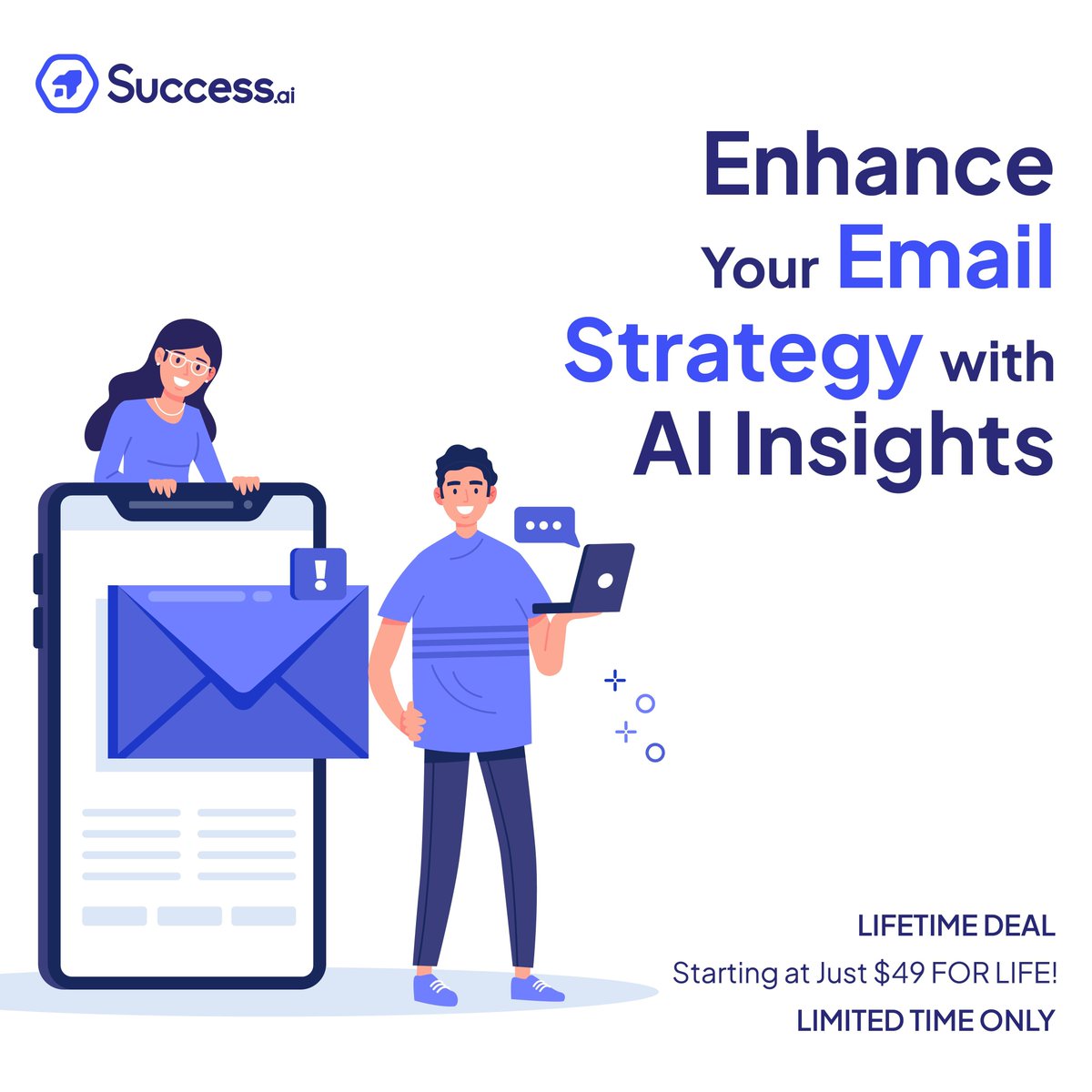 Enhance your email strategy with AI insights!  Boost engagement through personalization, optimize timing for higher open rates, and craft compelling content with AI tools. GRAB our LIMITED TIME LIFETIME DEAL starting at just $49!  #SuccessAi #AIInnovation #B2BEmailMarketing