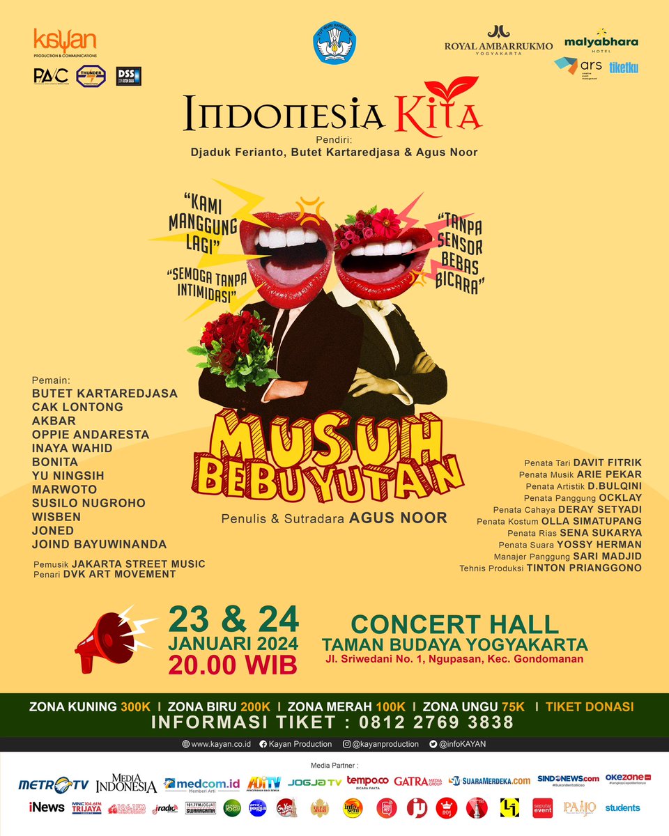 Indonesia Kita mempersembahkan pertunjukan “Musuh Bebuyutan”

🗓Selasa/23 &amp; Rabu/24 Januari 2024
⏰20:00 WIB
📍Concert Hall Taman Budaya Yogyakarta

PEMESANAN TIKET (Whatsapp Only):
0812 2769 3838 dan melalui link musuhbebuyutan.tiketku.id