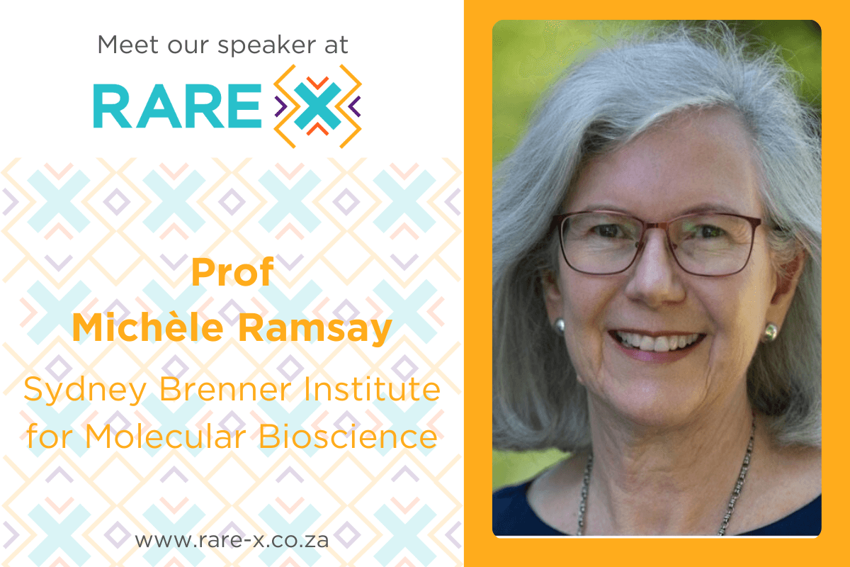 Meet Prof. Michèle Ramsay 

Date : Wednesday 14 February 
Time: 13h30-13h42
Topic: An overview of data &amp; research issues in rare diseases 
Session: Breakaway – Data &amp; Research