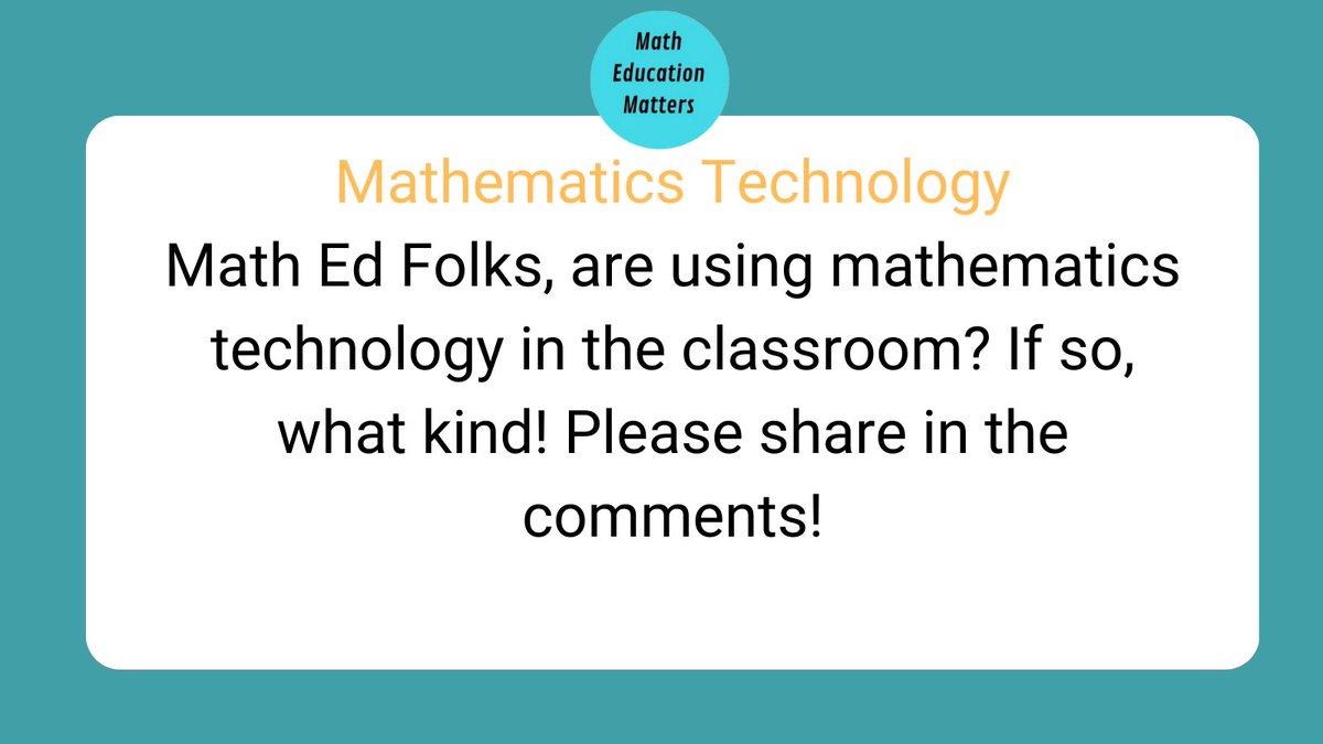 MathEduMatters's tweet image. Math Ed Folks, are using mathematics technology in the classroom? If so, what kind! Please share in the comments! #STEM #mathedtech #technology #enigineering #mathematics #STEMbot