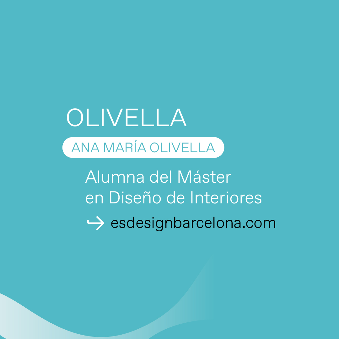 Ana María Olivella, alumna del Máster en Diseño de Interiores en ESDESIGN, nos presenta su proyecto, Olivella. Conócelo en acortar.link/urI14c