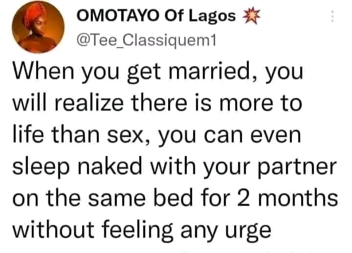 ufot_matthew's tweet photo. Married people, is this true??

Sleep naked on the same bed for two months without knacking?? https://t.co/yIOq5xk2yz