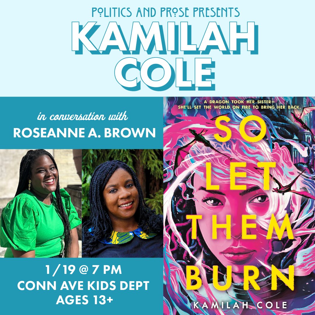 Friday, join @wordsiren to discuss SO LET THEM BURN - a Jamaican-inspired fantasy follows a gods-blessed heroine who’s forced to choose between saving her sister or protecting her homeland - with @rosiesrambles - 7 PM @ Conn Ave - bit.ly/3TWg9cs