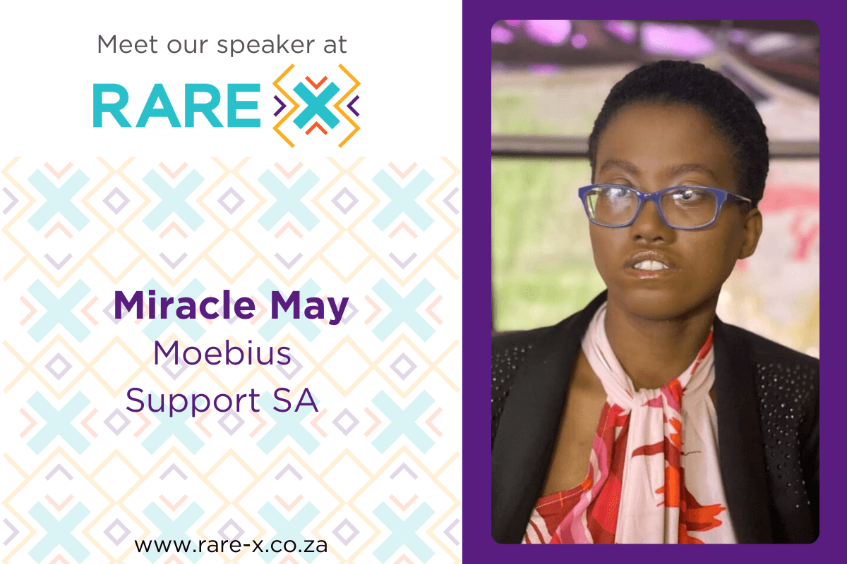 Meet Miracle May 

Wednesday 14 February 
Time: 14h06-14h18
Topic: Patient perspective (Interview format) 
Session: Breakaway – Community Engagement

#RDSA #Rare-x #Rarediseases
