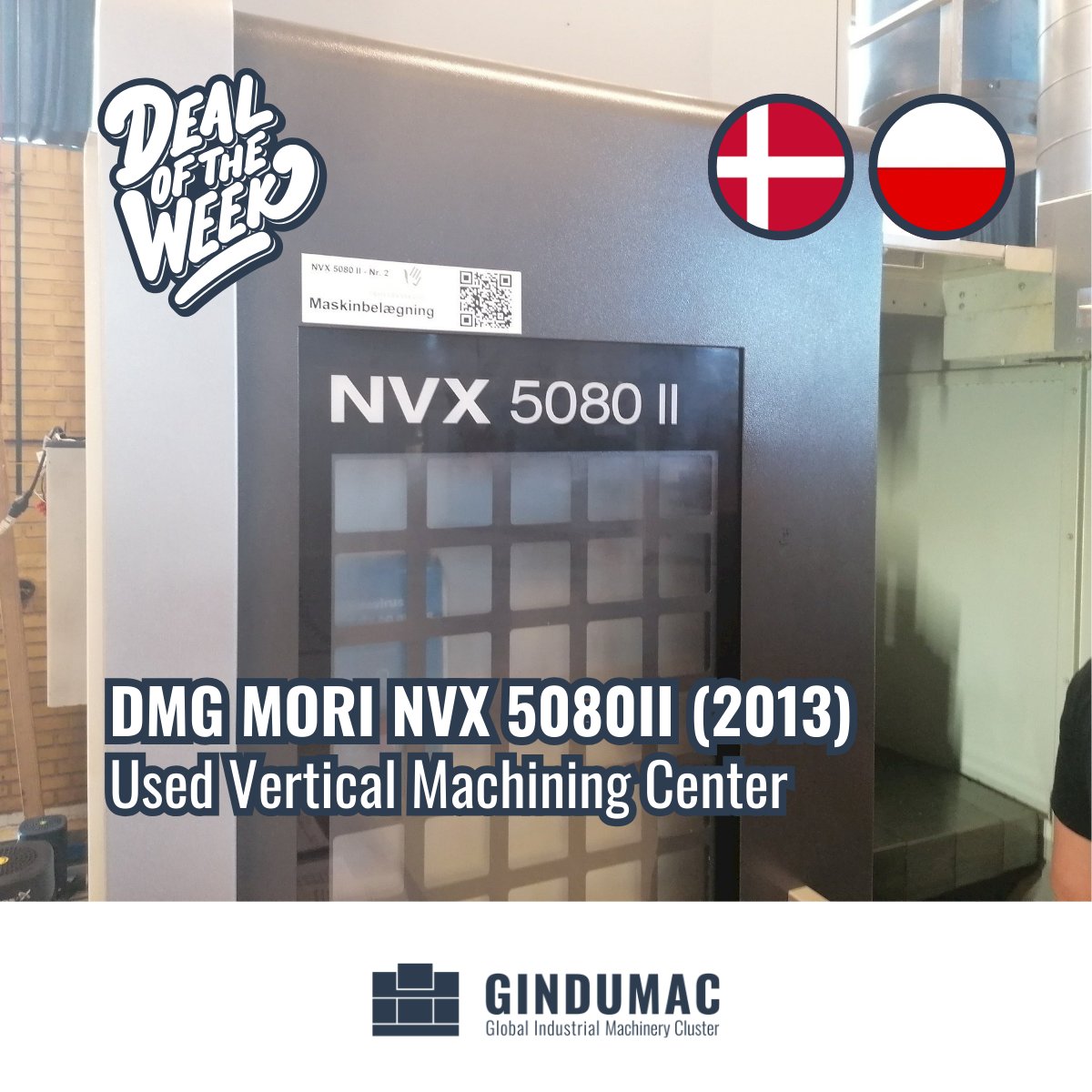 Deal of the Week!
 
Used Vertical Machining Center DMG MORI NVX 5080II (2013), sold from Denmark to Poland, EXW, 1181 km to go.

See machine: gindumac.com/product/dmg-mo…

#gindumac #usedmachinery #verticalmachiningcenter #dmgmori #dealoftheweek